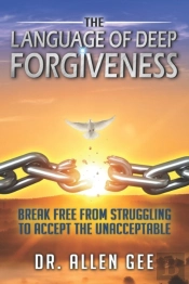 The Language Of Deep Forgiveness: Break