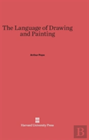 The Language Of Drawing And Painting