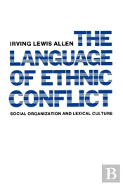 The Language Of Ethnic Conflict