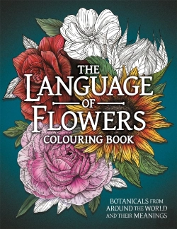 Bertrand.pt - The Language Of Flowers Colouring Book