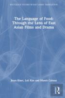 The Language Of Food: Through The Lens Of East Asian Films And Drama