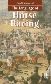 The Language Of Horse Racing