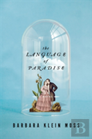 The Language Of Paradise - A Novel