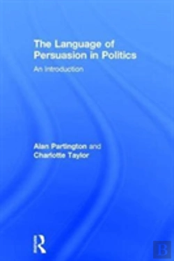 Bertrand.pt - The Language Of Persuasion In Politics