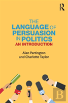 The Language Of Persuasion In Politics