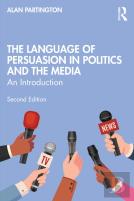 The Language Of Persuasion In Politics And The Media