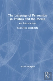 The Language Of Persuasion In Politics And The Media
