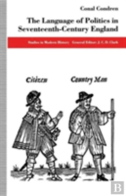 Bertrand.pt - The Language Of Politics In Seventeenth-Century England