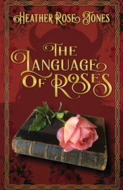 The Language Of Roses