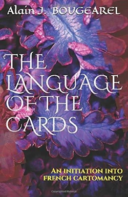 Bertrand.pt - The Language Of The Cards - An Initiation Into French Cartomancy