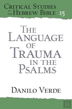 Bertrand.pt - The Language Of Trauma In The Psalms