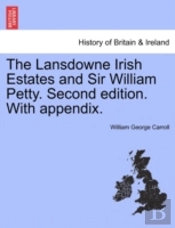 The Lansdowne Irish Estates And Sir Will