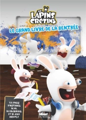 The Lapins Crétins ; Le Grand Livre De La Rentrée