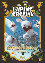 The Lapins Cretins -  Les Extraordinaires Stories - Tome 01