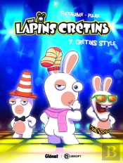 The Lapins Crétins Tome 7 : Crétin Style