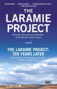 The Laramie Project And The Laramie Project: Ten Years Later