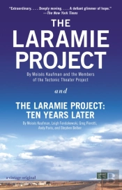 The Laramie Project And The Laramie Project: Ten Years Later