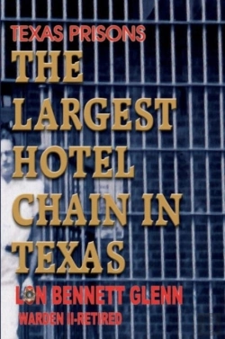 Bertrand.pt - The Largest Hotel Chain In Texas: Texas Prisons