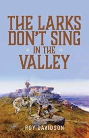 The Larks Don'T Sing In The Valley