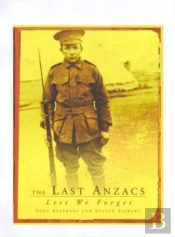 The Last Anzacs: Lest We Forget