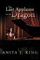 The Last Applause For The Dragon