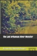 The Last Arkansas River Monster