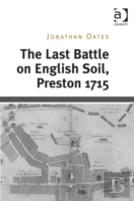 The Last Battle On English Soil, Preston 1715