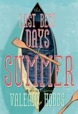 The Last Best Days Of Summer