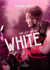 The Last Bikers Tome 1 - White Lords