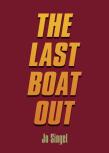 The Last Boat Out