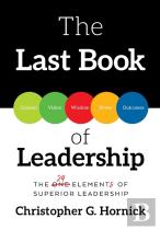 The Last Book Of Leadership