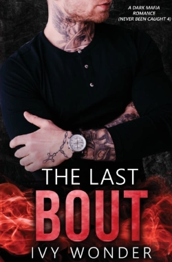 Bertrand.pt - The Last Bout: A Dark Mafia Romance