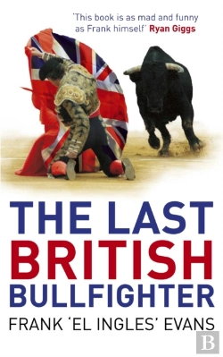 Bertrand.pt - The Last British Bullfighter