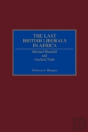 The Last British Liberals In Africa