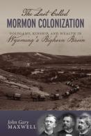 The Last Called Mormon Colonization
