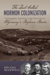 The Last Called Mormon Colonization