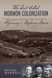 The Last Called Mormon Colonization