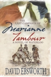 The Last Campaign Of Marianne Tambour