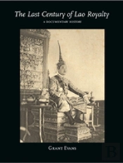 The Last Century Of Lao Royalty