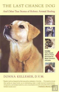 Bertrand.pt - The Last Chance Dog: And Other True Stories Of Holistic Animal Healing