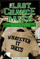 The Last Chance Ranch