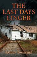 The Last Days Linger