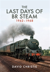 The Last Days Of Br Steam 1962-1968