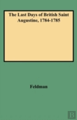 Bertrand.pt - The Last Days Of British Saint Augustine, 1784-1785