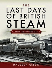 The Last Days Of British Steam