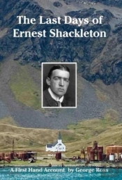 The Last Days Of Ernest Shackleton