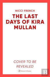The Last Days Of Kira Mullan