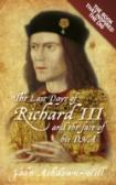 The Last Days Of Richard Iii And The Fate Of His Dna