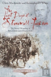 The Last Days Of Stonewall Jackson