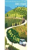 The Last Days Of The Bus Club
